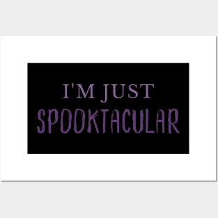 I'm Just Spooktacular. Funny Halloween Costume DIY Posters and Art